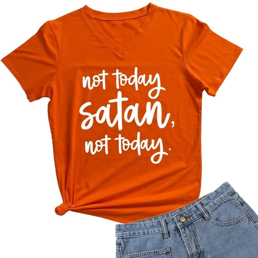 NWT- Women’s “Not Today Satan Not Today ”V-Neck Graphic T-Shirt